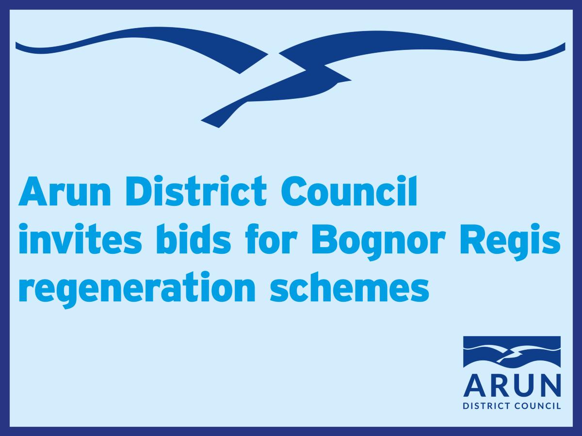 Arun District Council invites bids for Bognor Regis Regeneration schemes