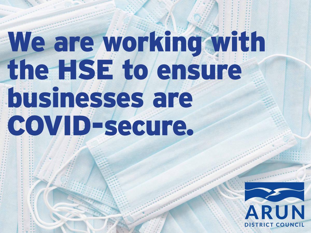 We are working with the HSE to ensure businesses are COVID-secure