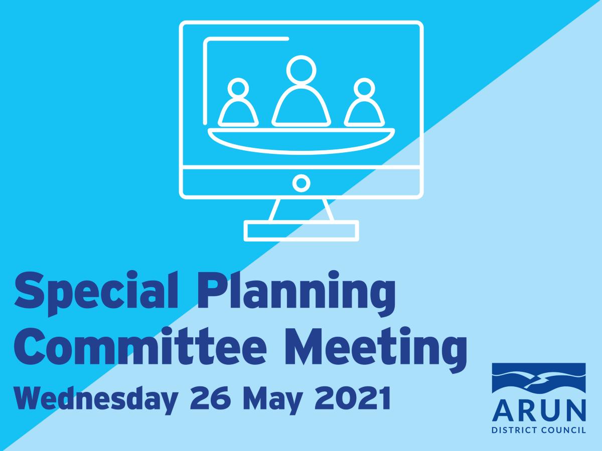 Special Meeting of the Planning Committee 26 May 2021